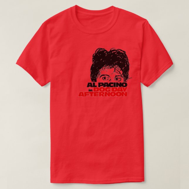 T-shirt Pacino Dog Day après-midi (Design devant)