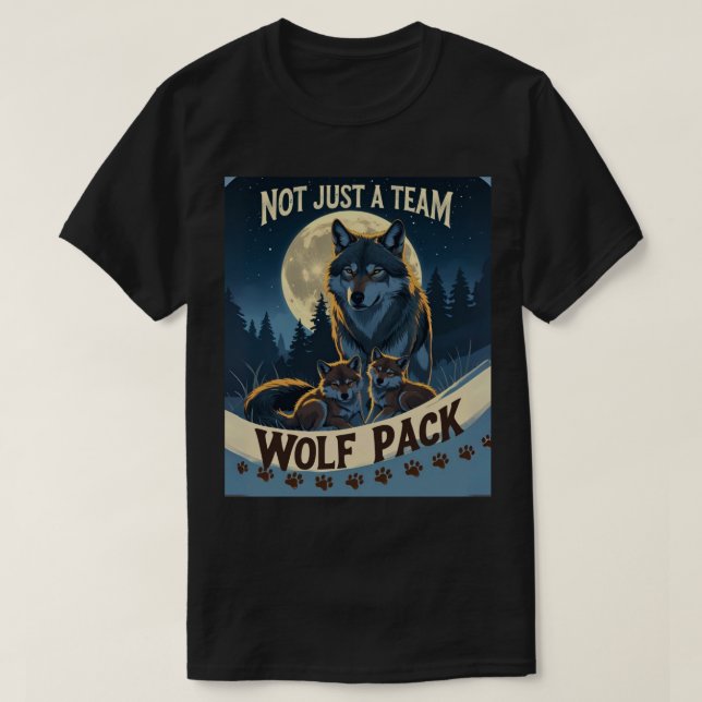 T-shirt Pack Wolf - Pas seulement une équipe, une famille  (Design devant)