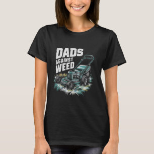 T-shirt Padads Against Weed Funny Gardening Lawn Mowing Fa