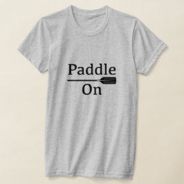 T-shirt Paddle On Design - Bella+Canvas Femme Slim Fit T