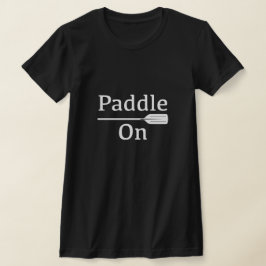T-shirt Paddle On Design - Bella+Canvas Femme Slim Fit T