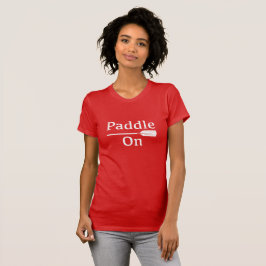 T-shirt Paddle On Design - Bella+Canvas Femme Slim Fit T