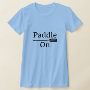 T-shirt Paddle On Design - Bella+Canvas Femme Slim Fit T