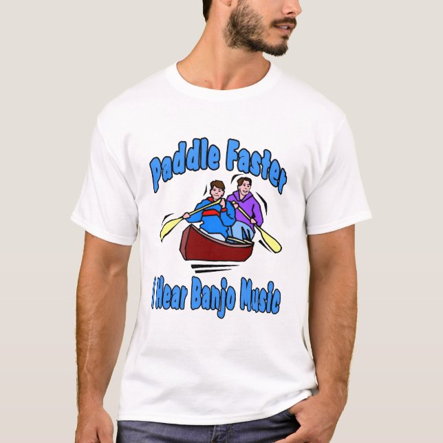 T-shirt Paddle Plus vite j'entends Banjo Music (Devant)