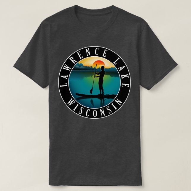 T-shirt Paddleboard du lac Lawrence Wisconsin (Design devant)