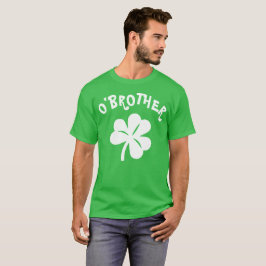 T-shirt Paddy's Day - O'Brother