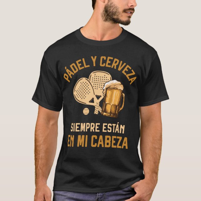 T-shirt Padel y Cerveza siempre estan en mi cabeza (Devant)