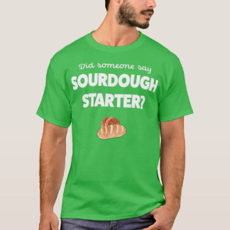 T-shirt Pain aigre Dough Lover Cadeau Sourdough Starter Ba