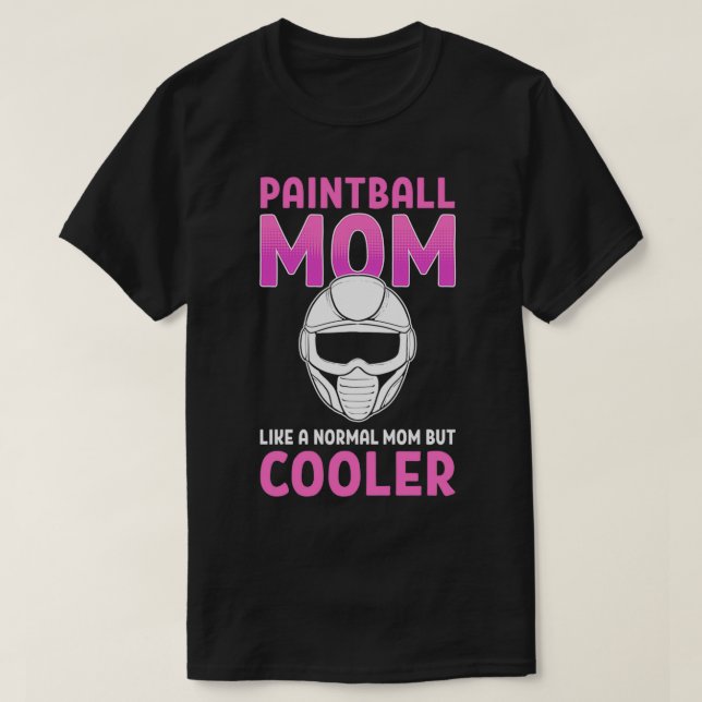 T-shirt Paintball Maman Comme Une Maman Normale Mais Paint (Design devant)