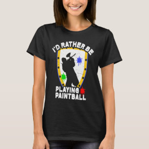 T-shirt Paintballer Paintball Je préfère jouer Paint