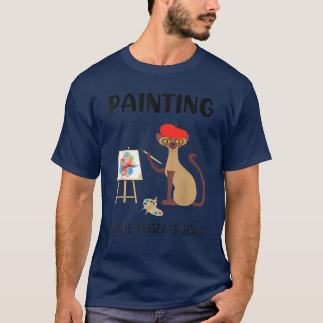 T-shirt Painting Because Murder Is Wrong - Funny Cat Lover (Devant)
