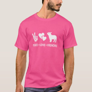 T-shirt Paix Amour Bouledogue Français Amoureux des Chiens