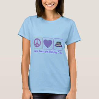 T-shirt Paix, amour et gâteau d'anniversaire
