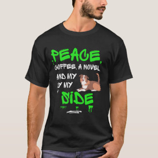 T-shirt PAIX, café, un roman et mon chien à mes côtés