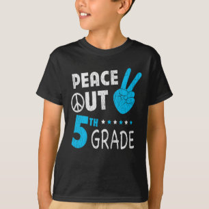 T-shirt Paix dehors 5e année Dernier jour d'école Élève