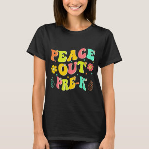 T-shirt Paix dehors Pré-maternelle Groovy Au revoir Pré-ma