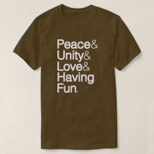 T-shirt Paix & Unité & Amour & Se Amuser