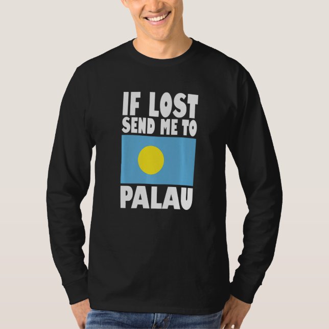 T-shirt Palau Flag Design  If lost send me to Palau Premiu (Devant)