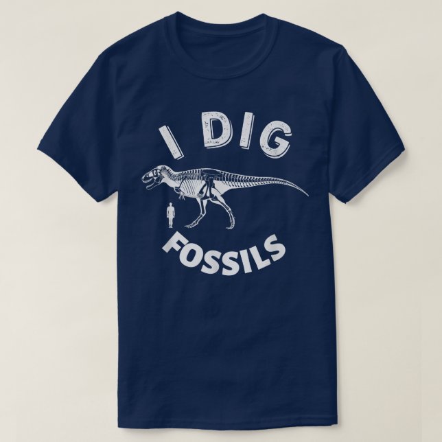 T-shirt Paleontology I Dig Fossils Dinosaur Skeleton And H (Design devant)