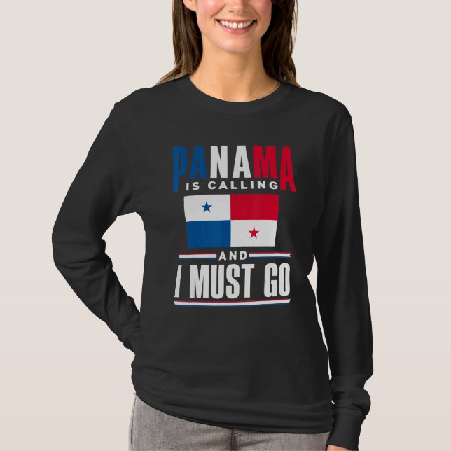 T-shirt Panama Panamanian Panama Is Calling And I Must Go  (Devant)