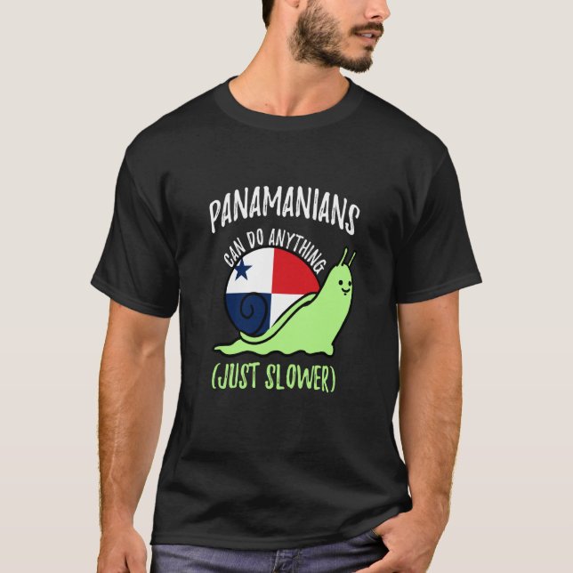 T-shirt Panamanians Can Do Anything Just Slower  Panama (Devant)