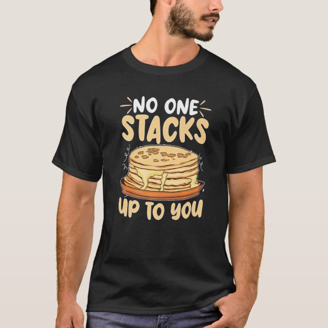 T-shirt Pancake Maker Personne Ne Passe Jusqu'À Vous (Devant)