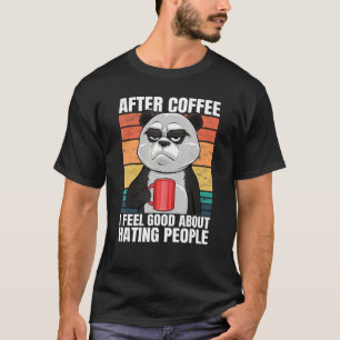 T-shirt Panda Bear Après Café Je Me Sens Bien À Propos De 