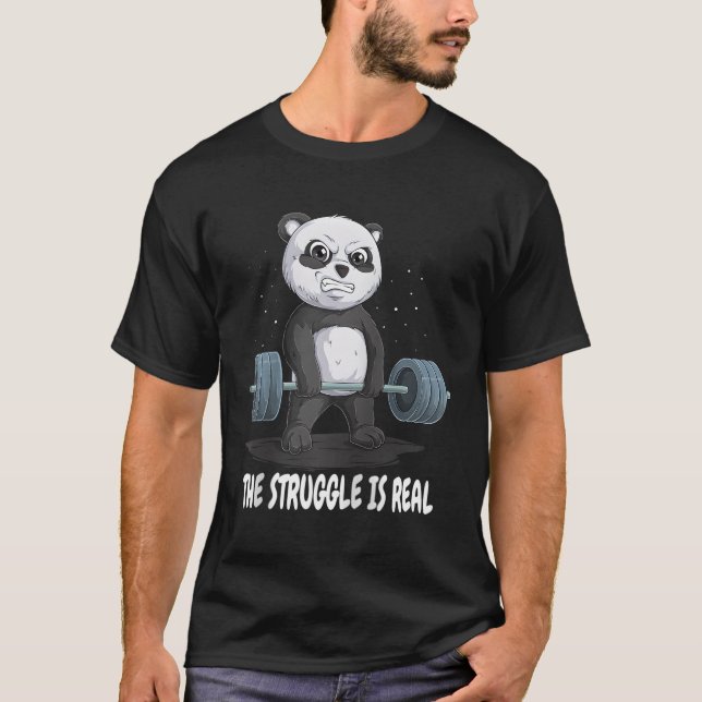 T-shirt Panda The Struggle Is Real Weightlifting Fitness G (Devant)