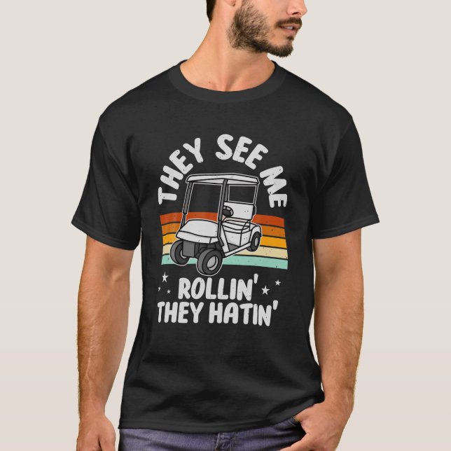 T-shirt Panier De Golf Ils Me Voient Rollin' Ils Hatinent  (Devant)