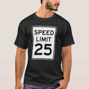 T-shirt Panneau de circulation de 25 MPH pour les coureurs