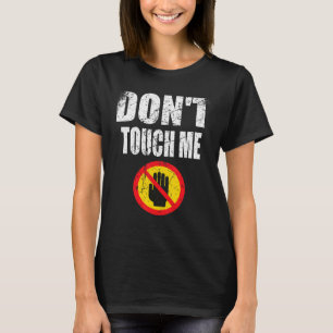 T-shirt Panneau Ne Me Touchez Pas Introverti Antisocial Vi
