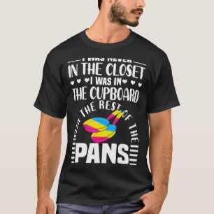 T-shirt Pansexual Pan Mème Pun Je N'Ai Jamais Été Dans Le