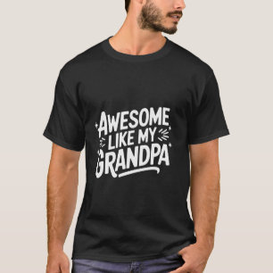 T-shirt Pap Grand Comme Mon Grand-Père