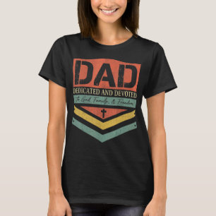 T-shirt Papa A Dédié Et Consacré Une Bonne Fête des pères
