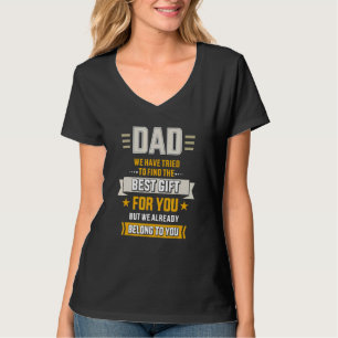 T-shirt Papa A Essayé De Trouver Le Meilleur Appartenance