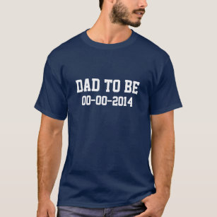 T-shirt Papa à être tee - shirt avec l'échéance faite sur