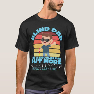 T-shirt Papa Aveugle Soutenez Les Aveugles Clairvoyance Jo