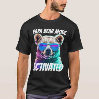 T-shirt Papa Bear Mode : Activé
