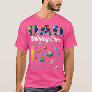 T-shirt Papa Birthday Crew Espace solaire Système solaire 