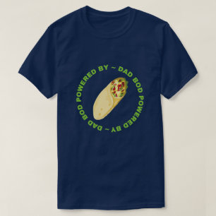 T-shirt Papa Bod Alimenté Par Burritos