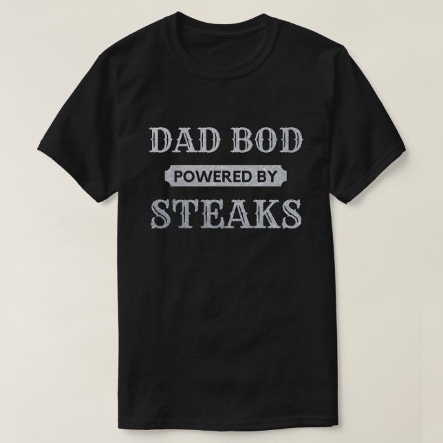T-shirt Papa Bod Alimenté Par Steaks Parties scintillant T (Design devant)