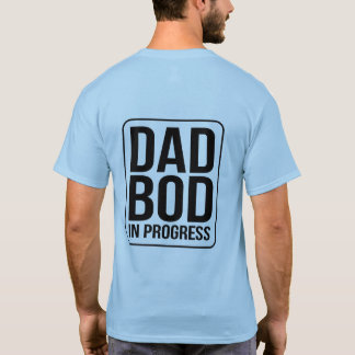 T-shirt Papa Bod en cours - Humour pour la Fête des pères