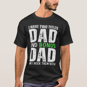 T-shirt Papa & Bonus Papa - Je Les Frappe Tous Les Deux
