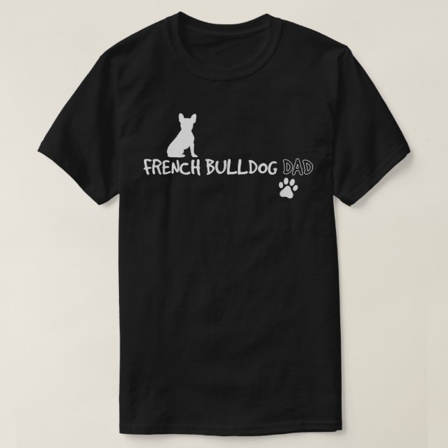 T-shirt Papa Bouledogue Français Cadeau Drôle pour Proprié (Design devant)