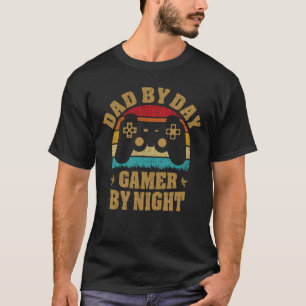 T-shirt Papa By Day Gamer By Night Video Gamer Cadeaux Jeu