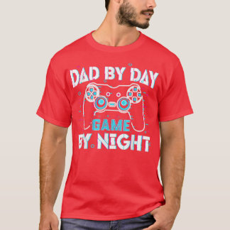 T-shirt Papa By Day Gamer By Night Video Games Lover Gamer