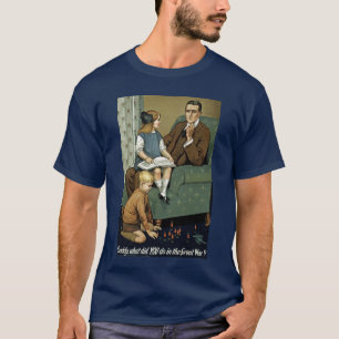 T-shirt Papa ce qui VOUS a fait dans la grande guerre ?