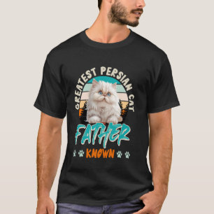 T-shirt Papa Chat GREATEST PÈRE DE CHAT PERSAN CONNU Drôle
