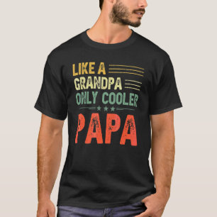 T-shirt Papa Comme Un Grand-Père Seulement Hommes Glacière