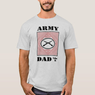 T-shirt Papa d'armée (suivez-moi)